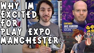 10 Reasons I'm Excited for Play Expo Manchester!
