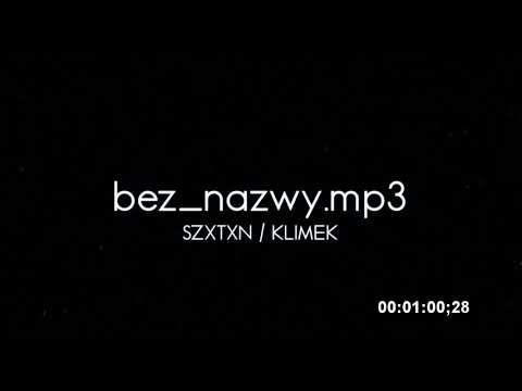 SZXTXN ft. KLIMEK - bez_nazwy.mp3 (prod. SkyRecords)