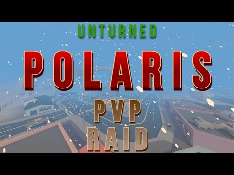 HOW TO ONLINE RAID AND PVP - UNTURNED POLARIS #1