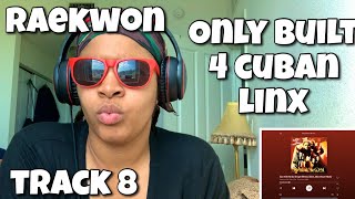 RAEKWON “ ONLY BUILT 4 CUBAN LINX ALBUM REACTION “ CAN IT BE ALL SO SIMPLE REMIX “