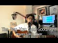 The Day You Said Goodnight - Hale (Jenzen Guino Cover)