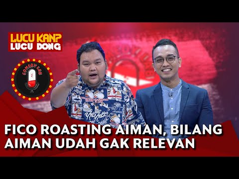 Fico Fachriza Roasting Aiman Witjaksono: Bilang Keren tapi Udah Gak Relevan - COMEDY LAB (PART 5)
