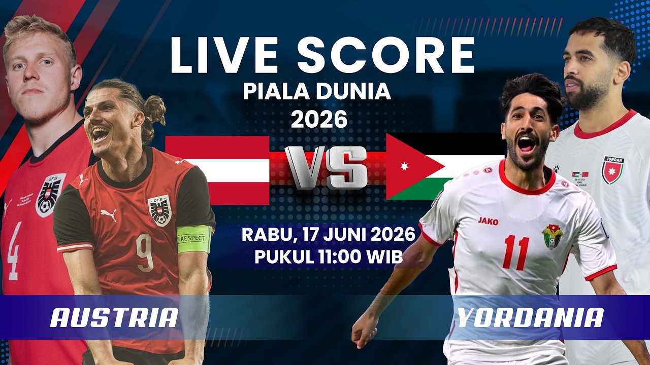 AUSTRIA VS YORDANIA FIFA WORLD CUP 2026 | LIVE SCORE
