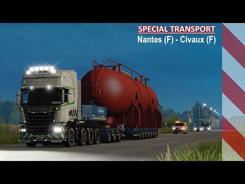 ETS2 | Special Transport | Nantes (F) - Civaux (F) | Scania R730 (8x4) | Timelapse