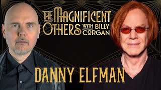 Danny Elfman | The Magnificent Others with Billy Corgan