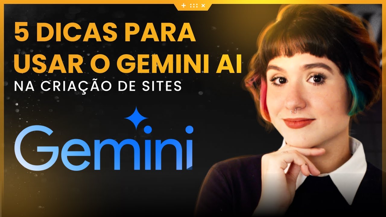 5 DICAS PARA USAR o GEMINI AI na CRIAÇÃO DE SITES | A INTELIGÊNCIA ARTIFICIAL DO GOOGLE!