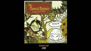 [가사해석] My Chemical Romance - Headfirst For Halos