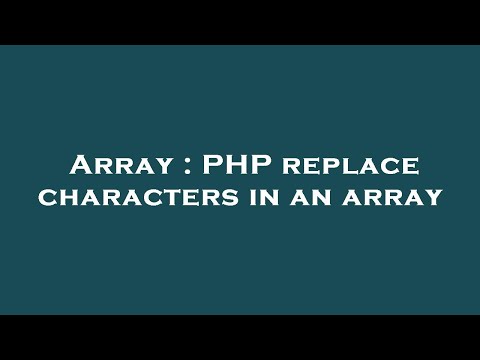 Array Php Replace Characters In An Array