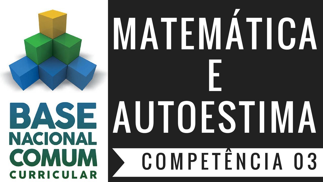 BNCC Matemática | Matemática e Autoestima | Competência 03 | Prof. Guto Azevedo