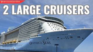 Ovation of the Seas and Celebrity Edge depart Vancouver, BC