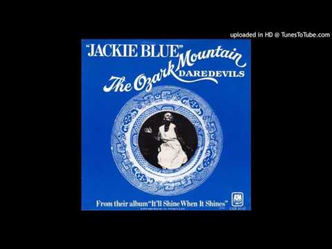 Ozark Mountain Daredevils - Jackie Blue  (Single 1975)