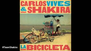 Shakira &amp; Carlos Vives - La bicicleta (Audio HQ) #TeamShakira