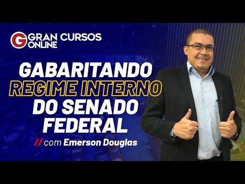 Concurso Senado Federal - Gabaritando Regime Interno do Senado Federal com Prof. Emerson Douglas
