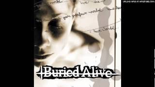 Buried Alive- Worthless