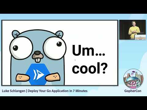 GopherCon 2022: Deploy Your Go Application in 7 Minutes - Luke Schlangen