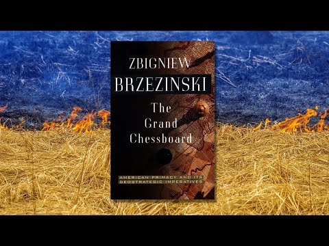 The Geopolitics of Ukraine in the mind of Zbigniew Brzezinski (The Grand Chessboard)