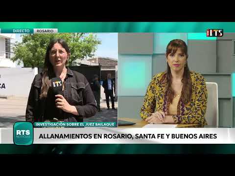 CAUSA BAILAQUE: BATERÍA DE ALLANAMIENTOS EN ROSARIO, SANTA FE Y BUENOS AIRES