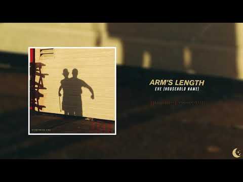 Arm's Length - Eve (Household Name)