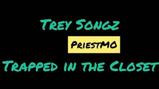 Trey Songz - Trapped in The Closet