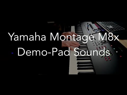 Yamaha Montage M8x-'Pads' Demo