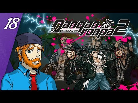 REVENGE FOR THE BEST BOI! | Danganronpa v2 Good Despair| pt18