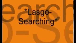 Lasgo-Searching