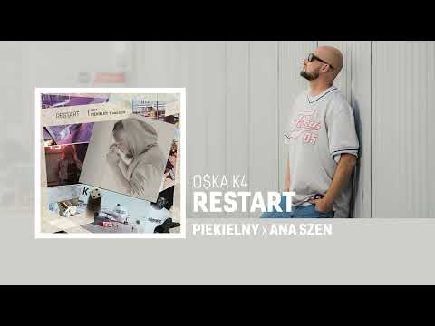 O$KA K4 - RESTART - Piekielny x Ana Szen