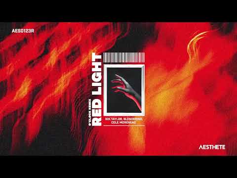 Nik Taylor, Slenderino, Cole Morehead - Red Light (Ø‘CLØCK Remix)