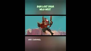 Download lagu Mobile Legend x Lost Saga | WILD WEST | Yang Masih Kangen Lost Saga Mana ni? 😍 #shorts #mlbb mp3