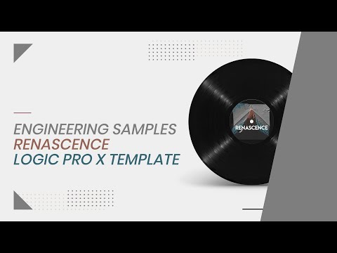 Engineering Samples - Renascence - Logic Pro X Template