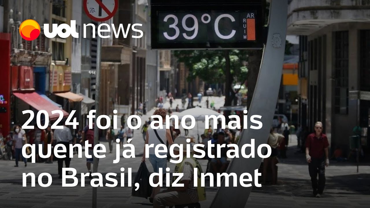 Calor recorde: 2024 foi o ano mais quente já registrado no Brasil, diz Inmet