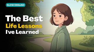 The Best Life Lessons I've Learned | Easy English Conversation for Beginners