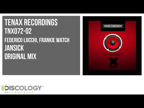 Federico Locchi, Frankie Watch - Jansick [ Original Mix ] TNX072