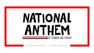 National Anthem of Trinidad &amp; Tobago