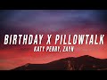 Katy Perry Zayn Birthday X Pillowtalk TikTok Mashup Lyrics