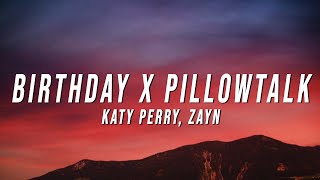 Katy Perry, Zayn - Birthday X Pillowtalk (TikTok Mashup) [Lyrics]