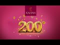 Kalyan Jewellers Celebrating 200 Showrooms