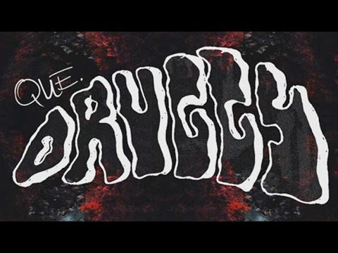 Que. - Druggy [Prod. By Sonny Digital]