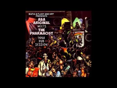 ABA ARIGINAL MEETS THE PHARMACIST/NEEM/DUB VERSION