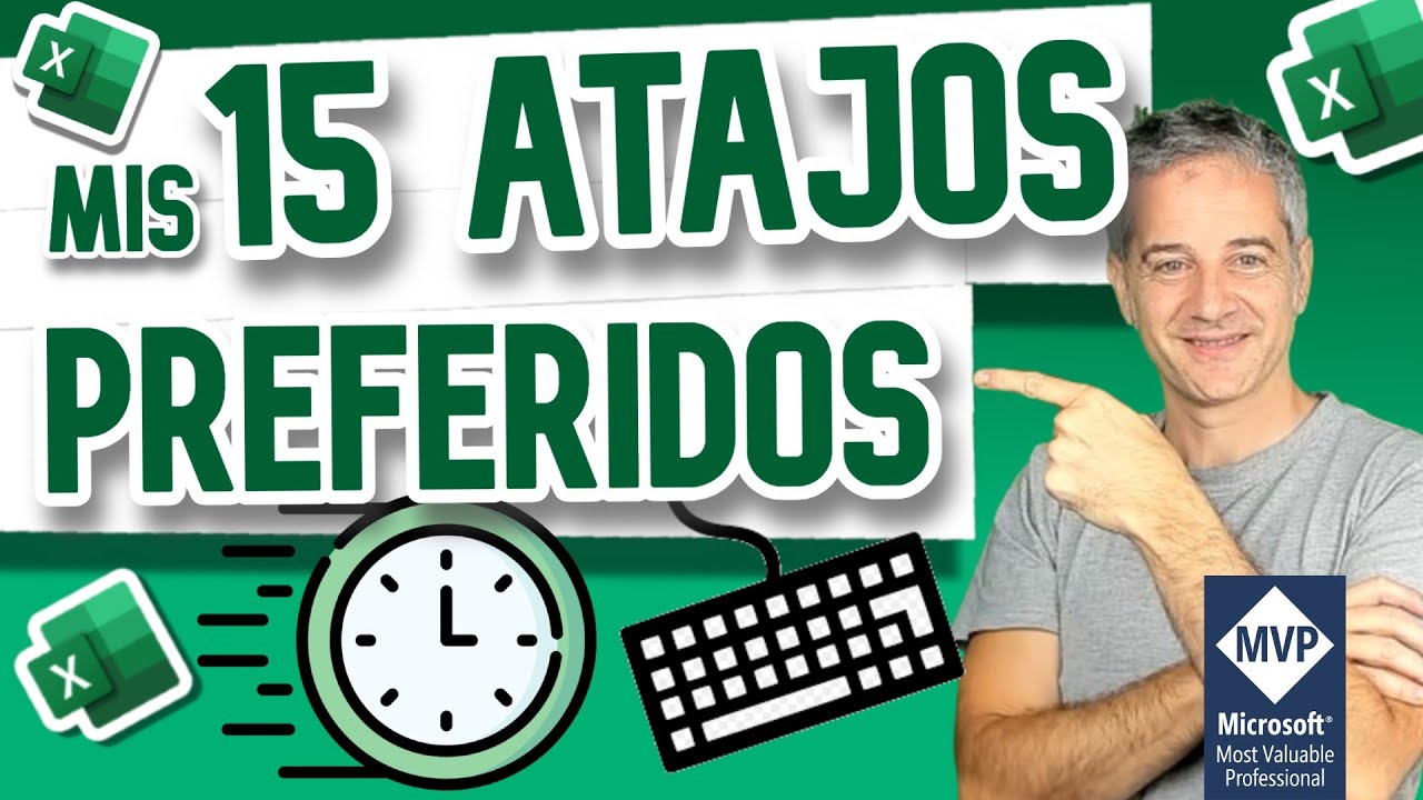 Mis 15 ATAJOS de Excel preferidos