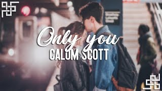 calum scott // only you {sub español}