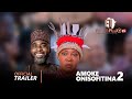 AMOKE ONISOFITINA 2 Latest Yoruba Movie 2023 / Official Trailer