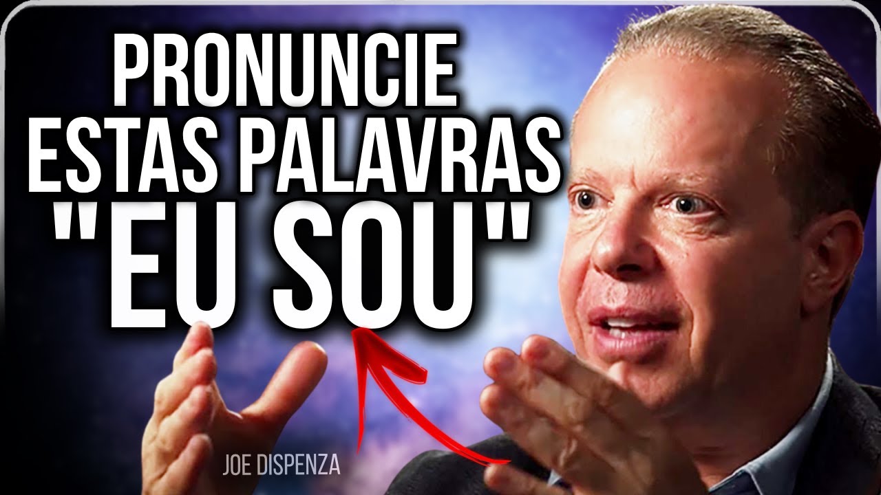 APENAS DIGA ESTAS  3 PALAVRAS, ESQUEÇA A LEI DA ATRAÇÃO- Joe Dispenza
