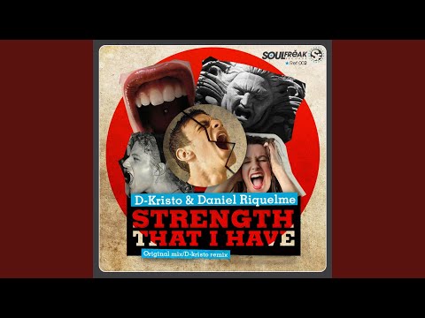 Strength That I Have (D-Kristo Remix)