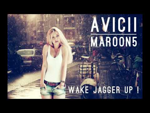 AVICII & MAROON5 - Wake Jagger Up ! (NEW 2014)