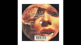 Lars Behrenroth - Will She Come (Dub)