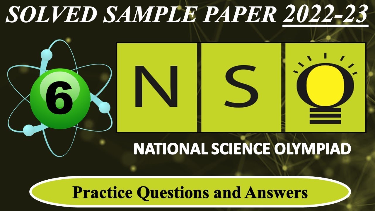 CLASS 6 | NSO 2022-23 | National Science Olympiad Exam | Solved Sample Paper | Olympiad Preparation