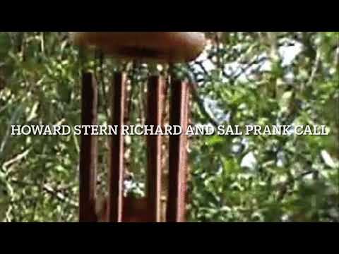 Wind Chime prank call Richard and Sal from the Howard Stern show