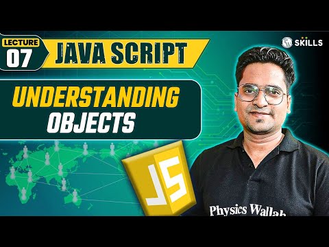 Understanding Javascript Objects Lecture 07