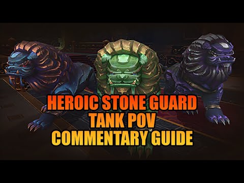 [Commentary Guide] Heroic Stone Guard Tank POV | MoP Classic
